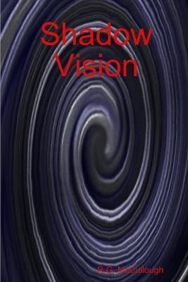Shadow Vision By McCullough 9781105581472 (Paperback)