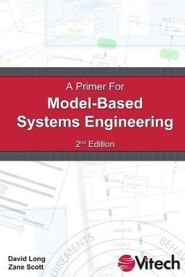 Primer for Model-Based Systems Engineering By David Long 9781105588105