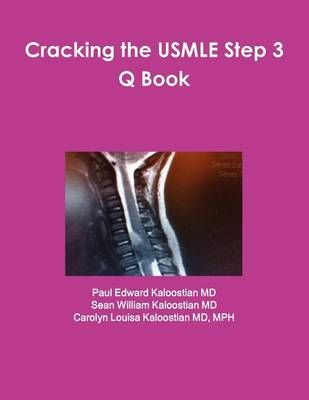 Cracking the USMLE Step 3 Q Book By Paul Edward Kaloostian MD