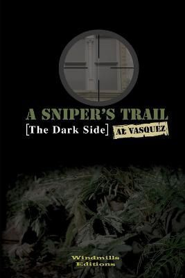 Snipers Trail By Vasquez 9781105752292 (Paperback)