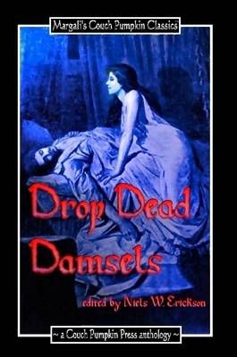 Drop Dead Damsels By N W Erickson 9781105946028 (Paperback)