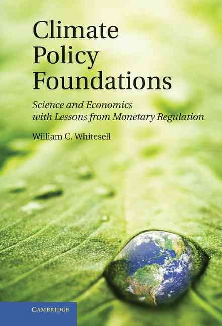 Climate Policy Foundations By Whitesell, William C. 9781107002289