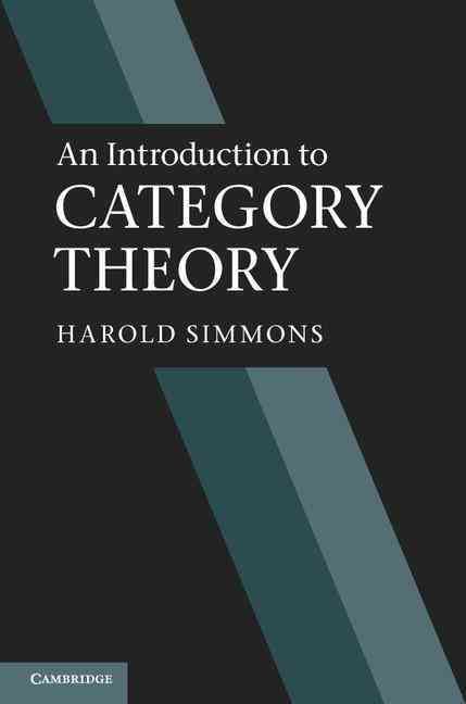 An Introduction to Category Theory By Harold Simmons 9781107010871