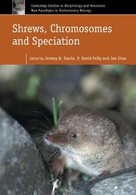 Shrews, Chromosomes and Speciation 9781107011373 (Hardback)