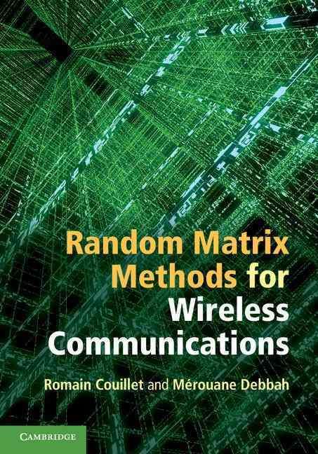Random Matrix Methods for Wireless Communications 9781107011632
