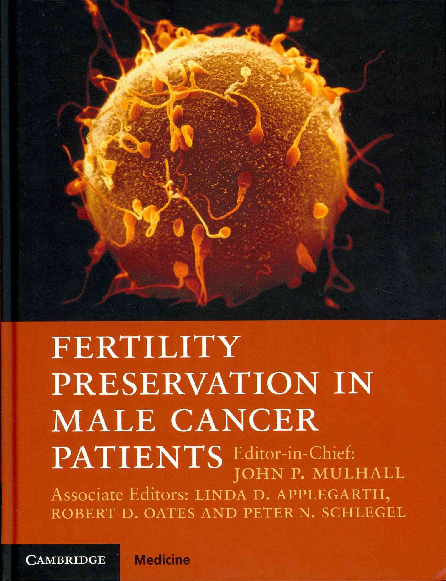 Fertility Preservation in Male Cancer Patients By John P. Mulhall