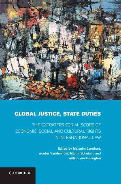 Global Justice, State Duties By Malcolm Langford 9781107012776