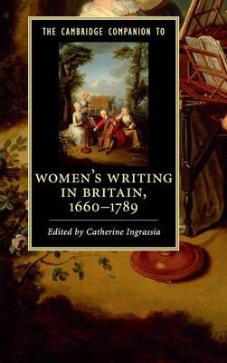 The Cambridge Companion to Women's Writing in Britain, 1660-1789