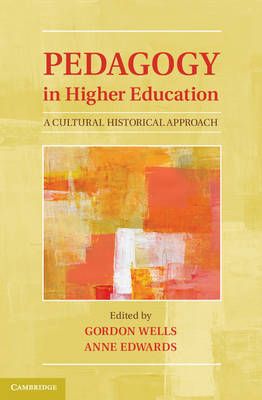 Pedagogy in Higher Education By Gordon Wells 9781107014657 (Hardback)