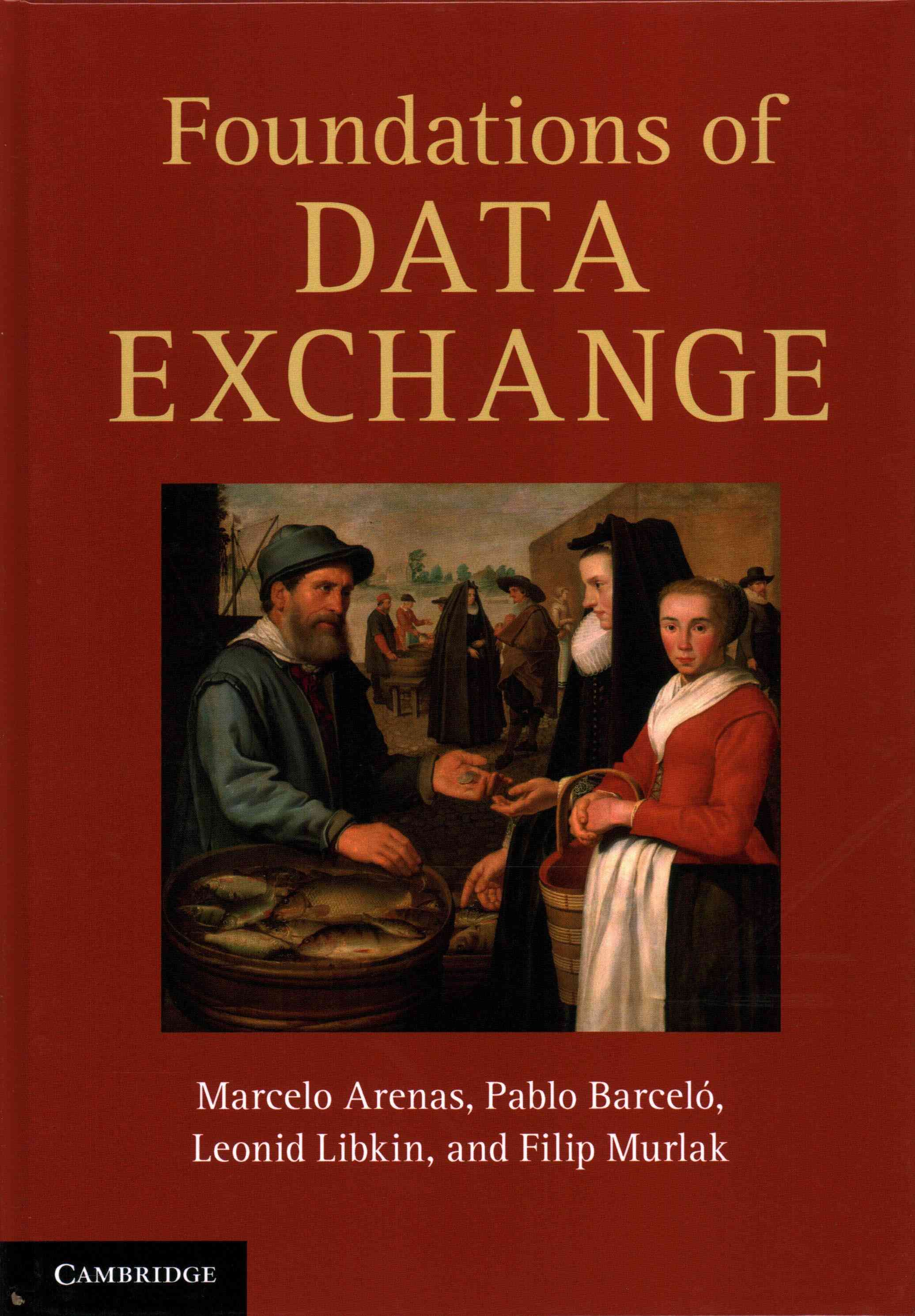 Foundations of Data Exchange 9781107016163 (Hardback)