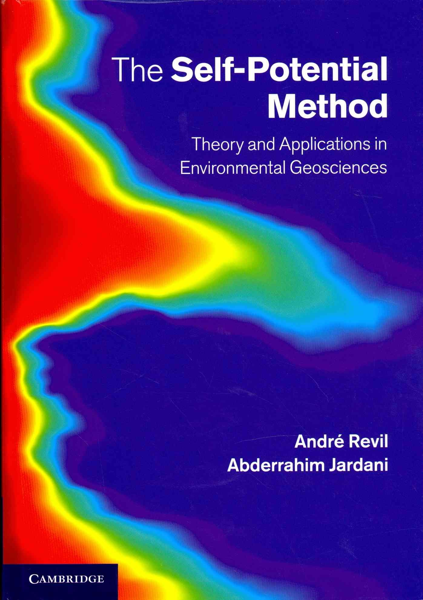 The Self-Potential Method By André Revil, Abderrahim Jardani