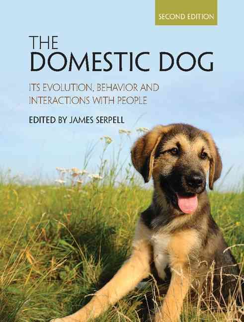 The Domestic Dog By James Serpell (editor) 9781107024144 (Hardback)