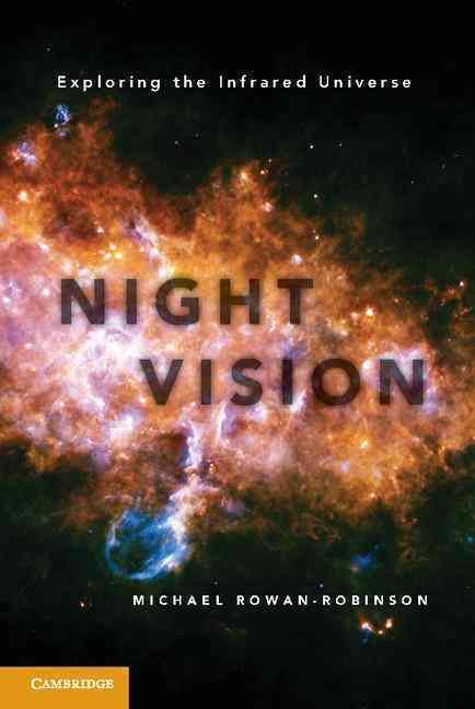 Night Vision By Michael Rowan-Robinson 9781107024762 (Hardback)