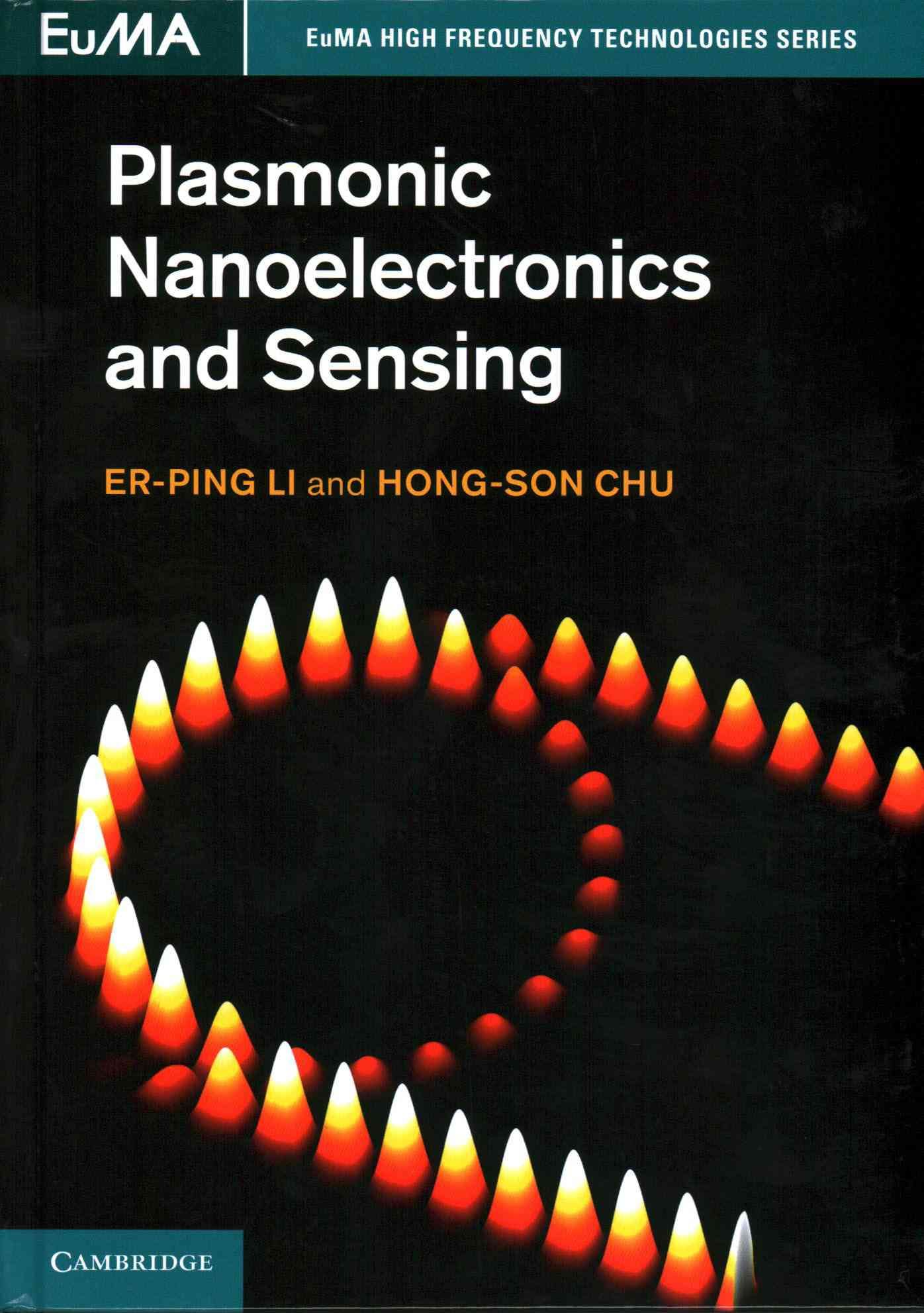 Plasmonic Nanoelectronics and Sensing By Er-Ping Li, Hong-Son Chu