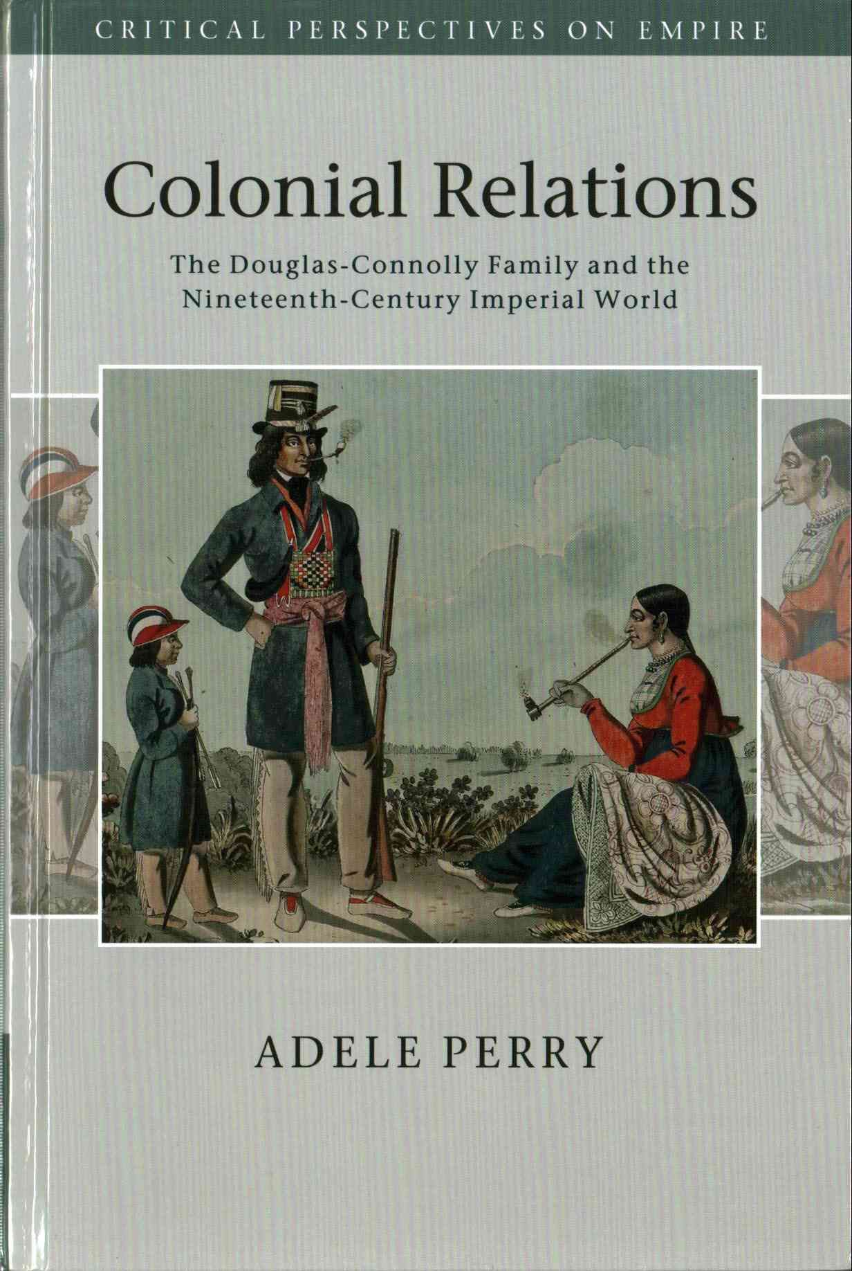 Colonial Relations By Adele Perry 9781107037618 (Hardback)