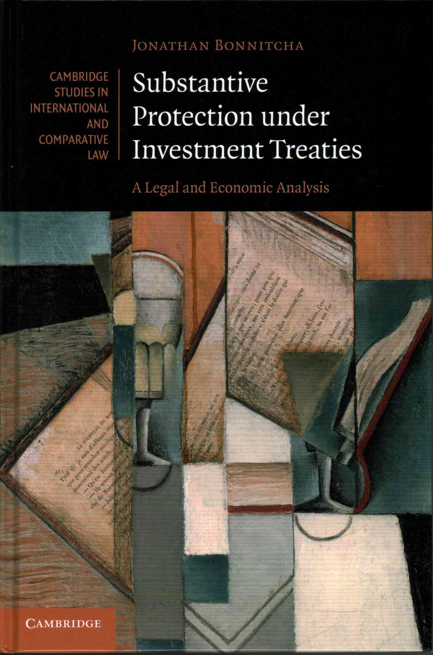 Substantive Protection Under Investment Treaties By Jonathan Bonnitcha