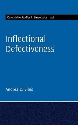 Inflectional Defectiveness By Andrea D. Sims 9781107045842 (Hardback)