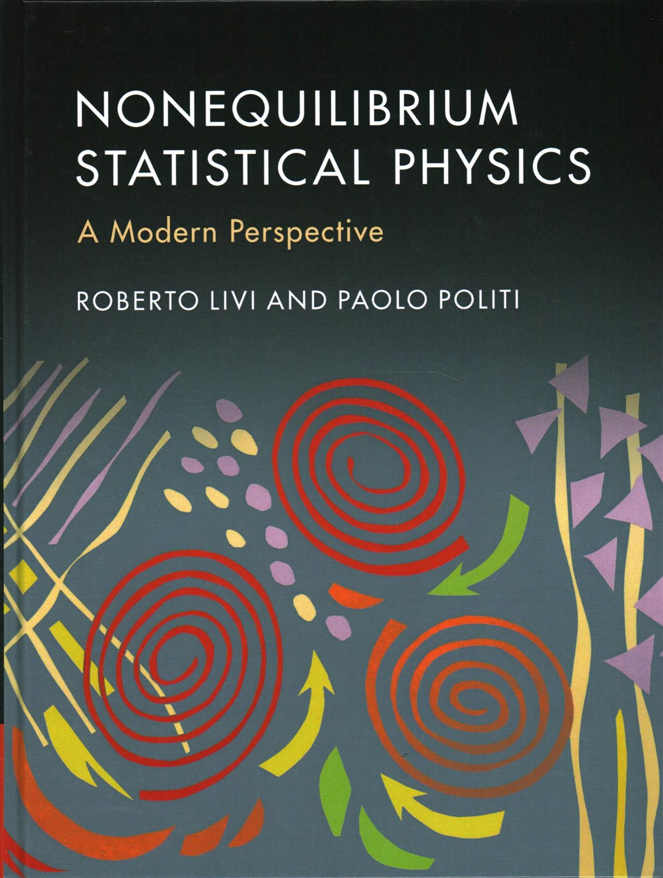 Nonequilibrium Statistical Physics By Roberto Livi, Paolo Politi