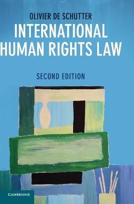 International Human Rights Law By Olivier de Schutter 9781107063754