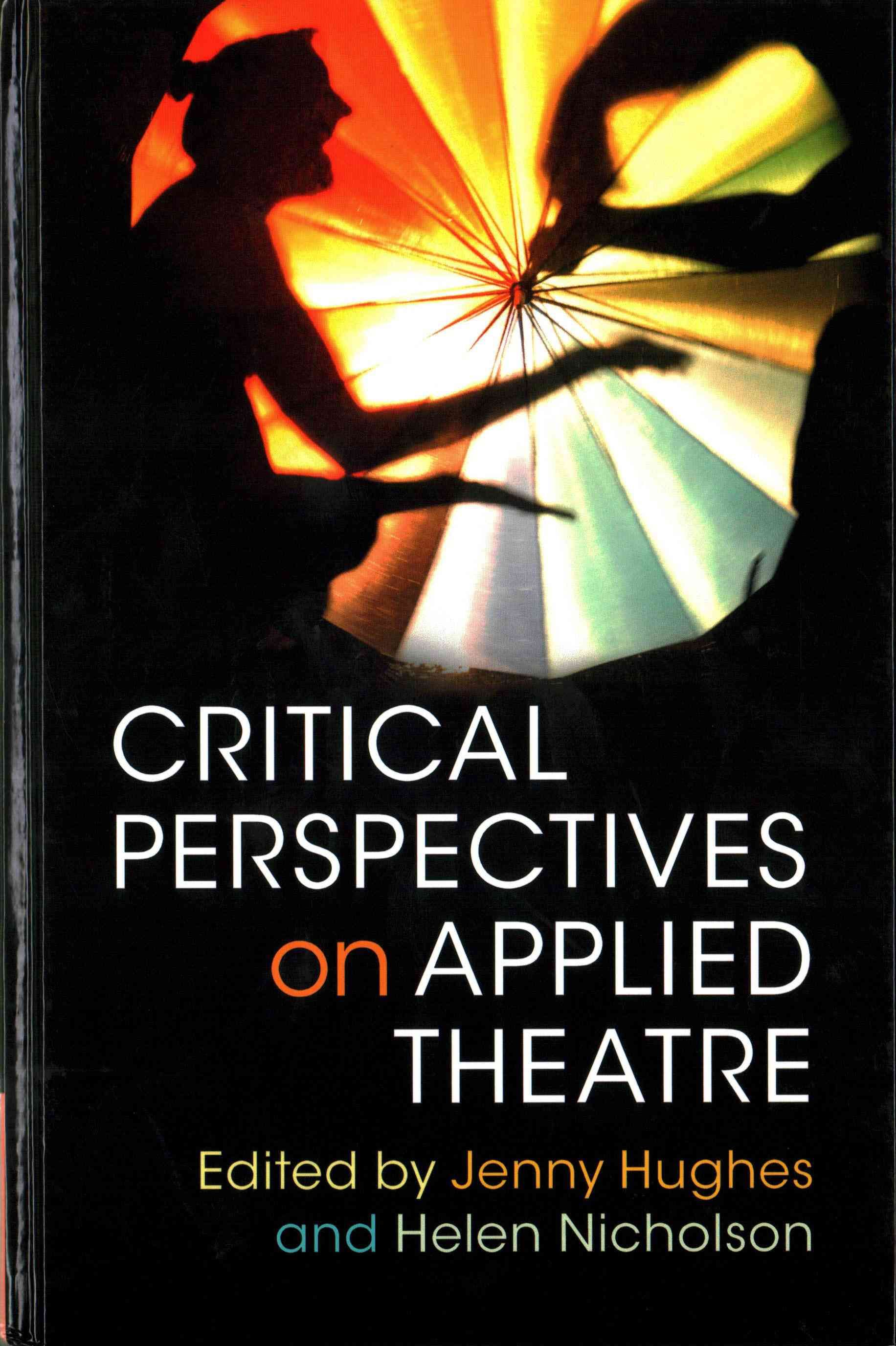 Critical Perspectives on Applied Theatre 9781107065048 (Hardback)