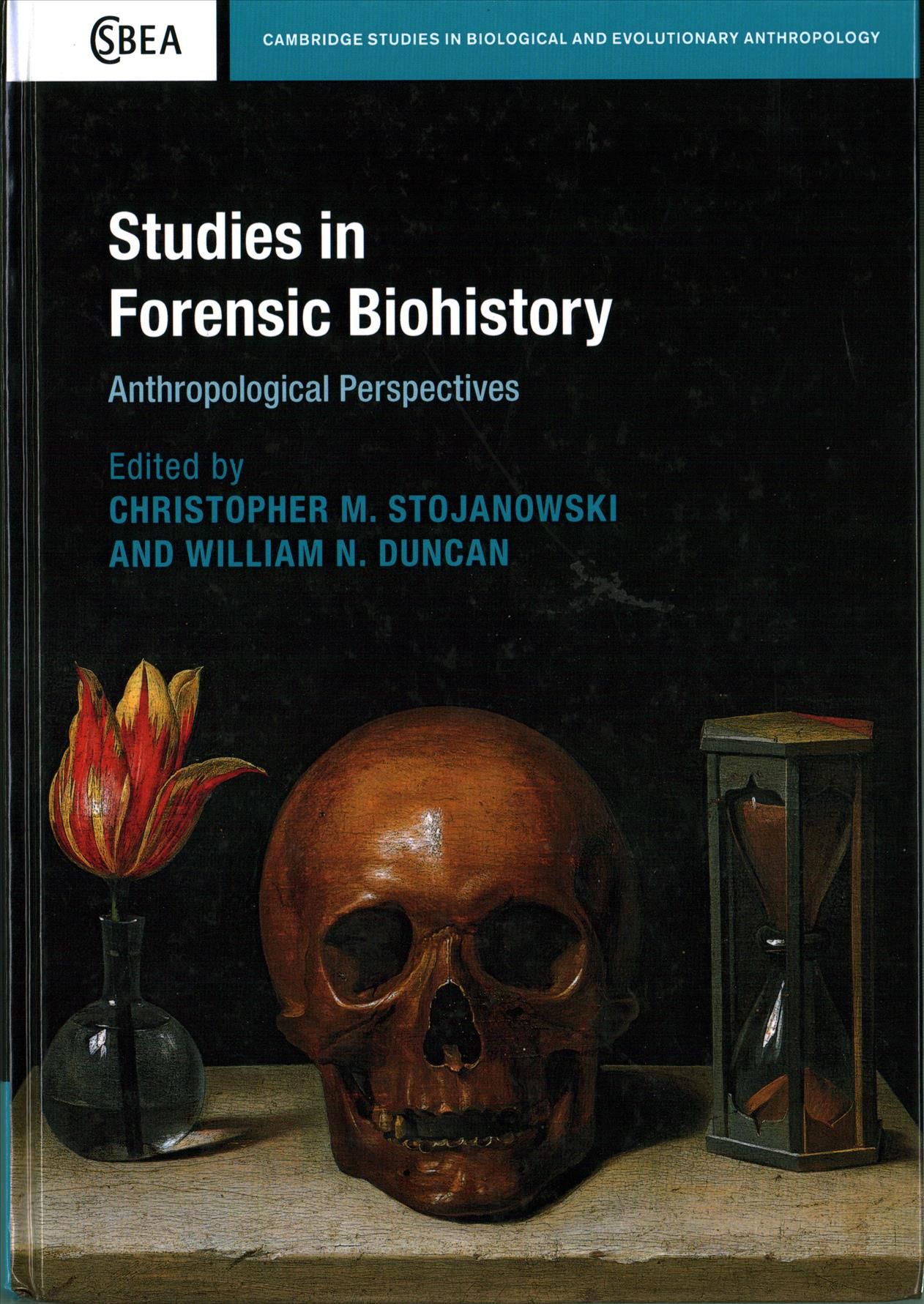 Studies in Forensic Biohistory 9781107073548 (Hardback)