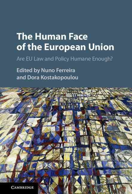 The Human Face of the European Union 9781107077225 (Hardback)