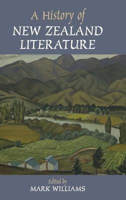A History of New Zealand Literature By Mark Williams (editor)