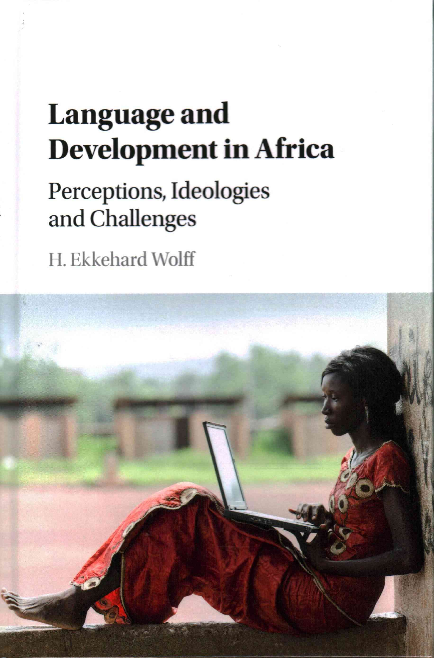 Language and Development in Africa By Ekkehard Wolff 9781107088559