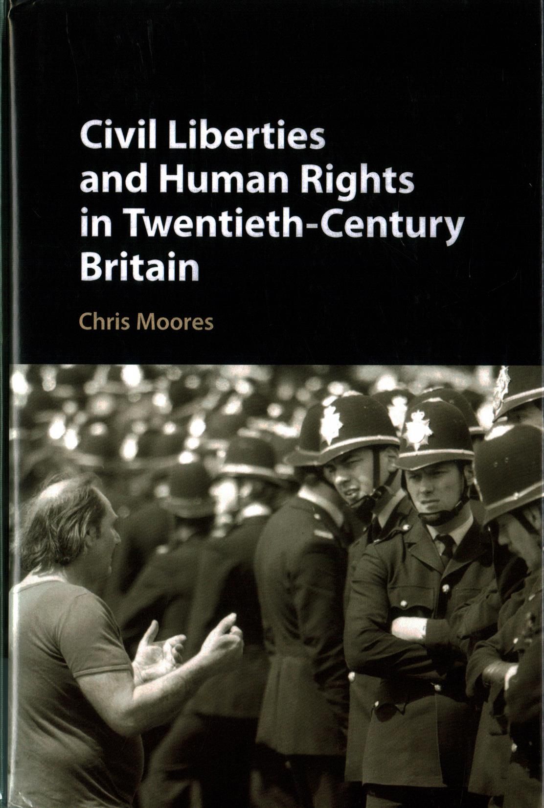 Civil Liberties and Human Rights in Twentieth-Century Britain