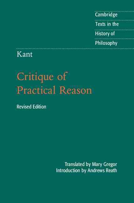 Critique of Practical Reason By Immanuel Kant, Mary J. Gregor