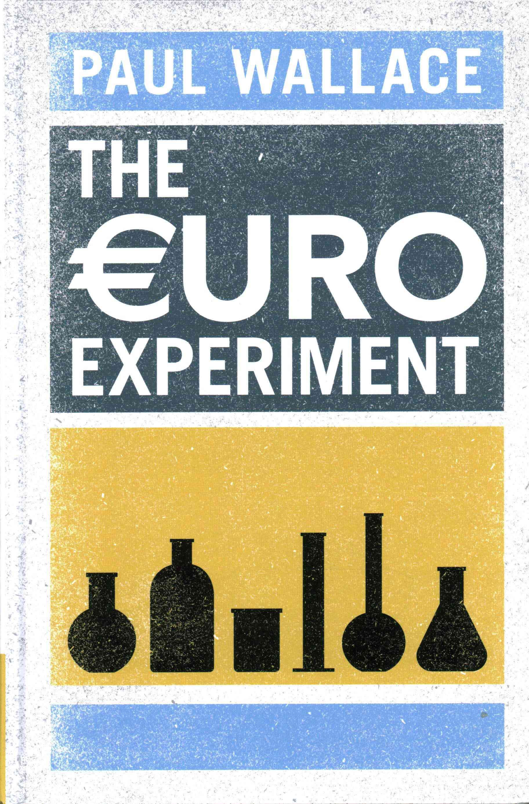 The Euro Experiment By Paul Wallace 9781107104891 (Hardback)