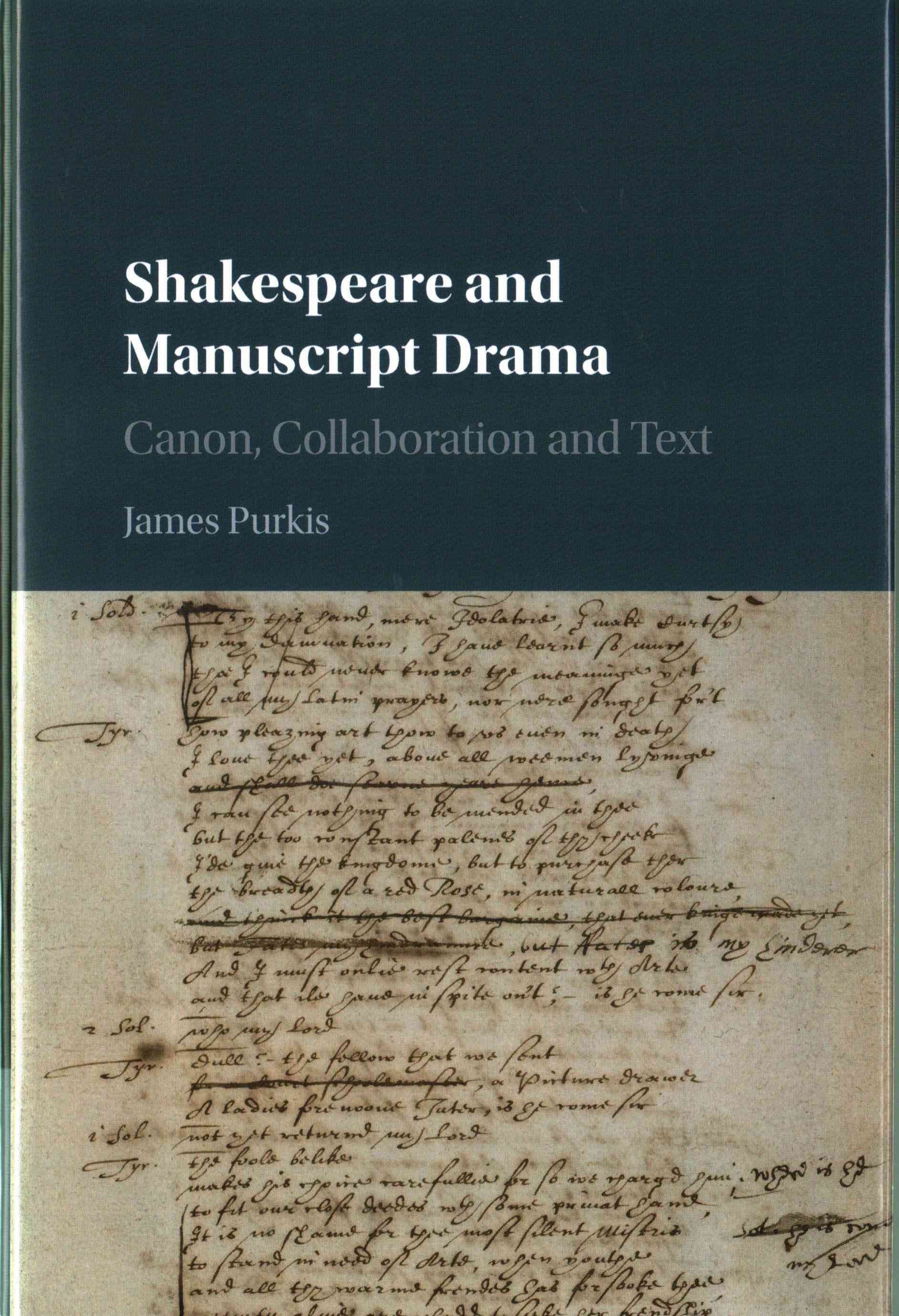 Shakespeare and Manuscript Drama By James Purkis 9781107119680