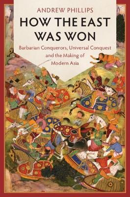 How the East Was Won By Andrew Phillips 9781107120976 (Hardback)