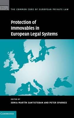The Protection of Immovables in European Legal Systems 9781107121928