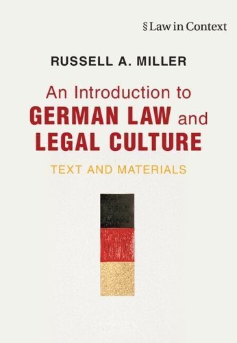 An Introduction to German Law and Legal Culture By Russell A. Miller