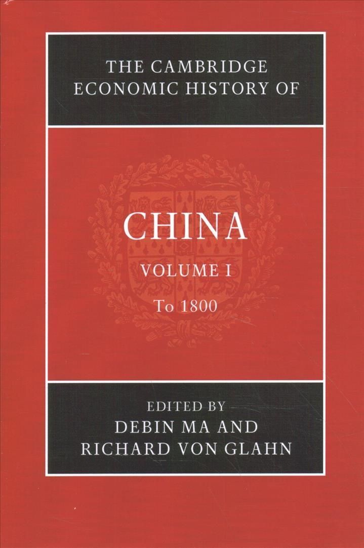 The Cambridge Economic History of China 9781107146068 (Paperback)