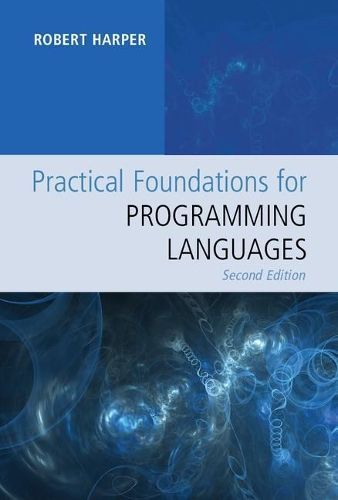 Practical Foundations for Programming Languages By Robert Harper