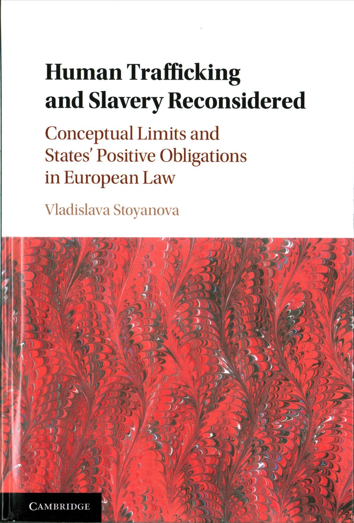 Human Trafficking and Slavery Reconsidered By Vladislava Stoyanova