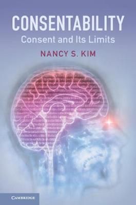 Consentability By Nancy S. Kim 9781107164918 (Hardback)