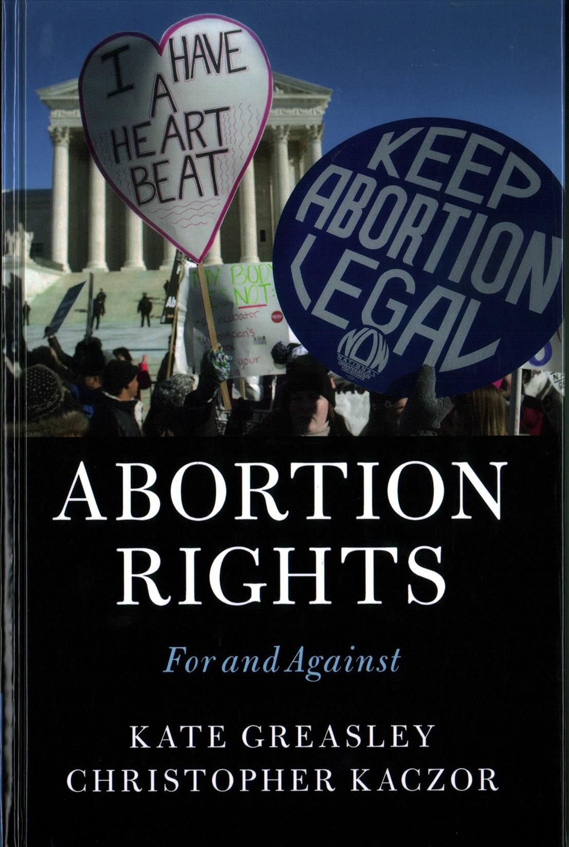 Abortion Rights By Kate Greasley, Christopher Kaczor 1969- (Hardback)