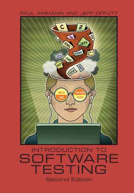Introduction to Software Testing By Paul Ammann, Jeff Offutt