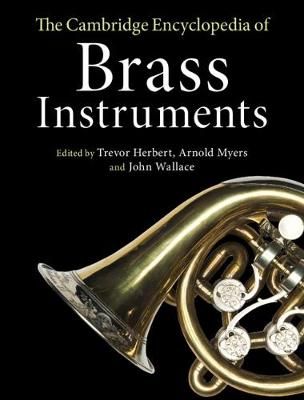 The Cambridge Encyclopedia of Brass Instruments 9781107180000