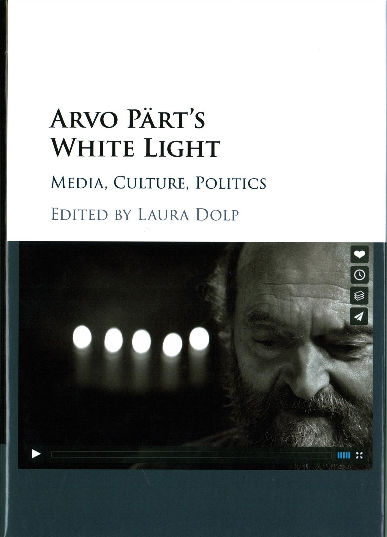 Arvo Pärt's White Light By Laura Dolp 9781107182899 (Hardback)