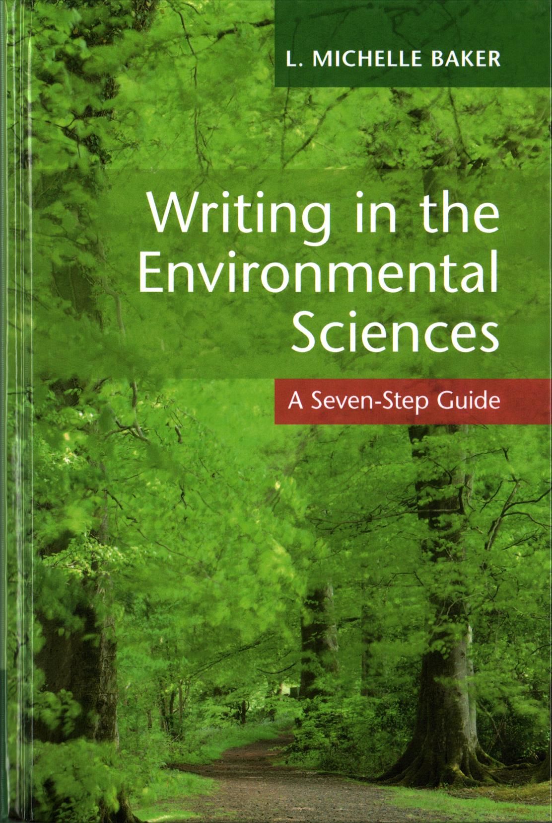 Writing in the Environmental Sciences By L. Michelle Baker (Hardback)