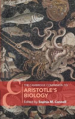 The Cambridge Companion to Aristotle's Biology 9781107197732