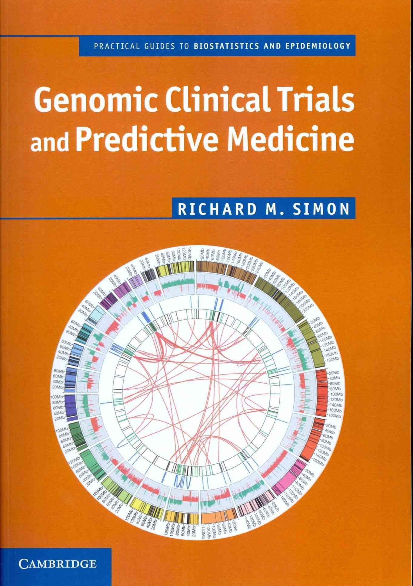 Genomic Clinical Trials and Predictive Medicine By Richard M. Simon