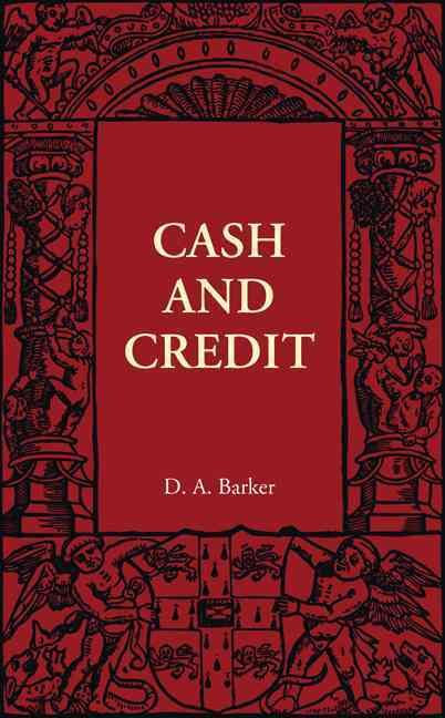 Cash and Credit By D. A. Barker 9781107401839 (Paperback)