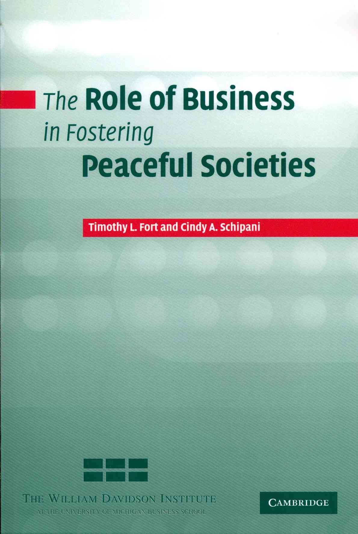 The Role of Business in Fostering Peaceful Societies 9781107402591