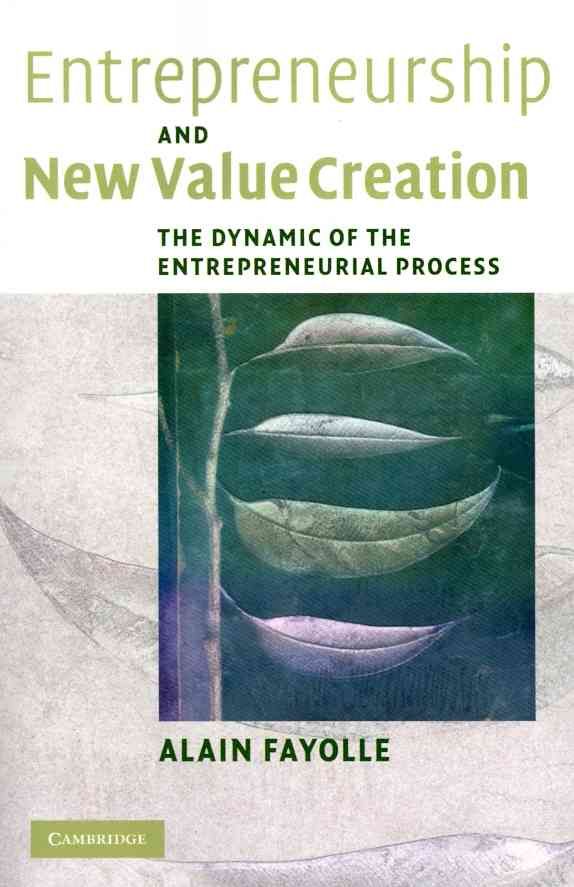 Entrepreneurship and New Value Creation By Alain Fayolle 9781107402904