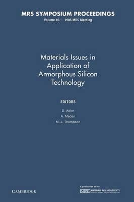 Materials Issues in Applications of Amorphous Silicon Technology